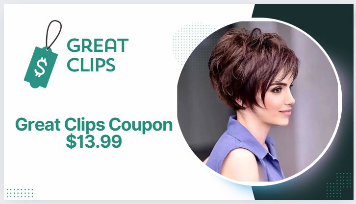 Great Clips Coupon $13.99 for Haircut