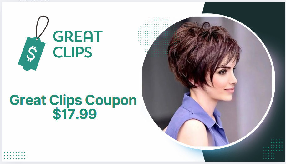 Great Clips Coupon $17.99 for Haircut